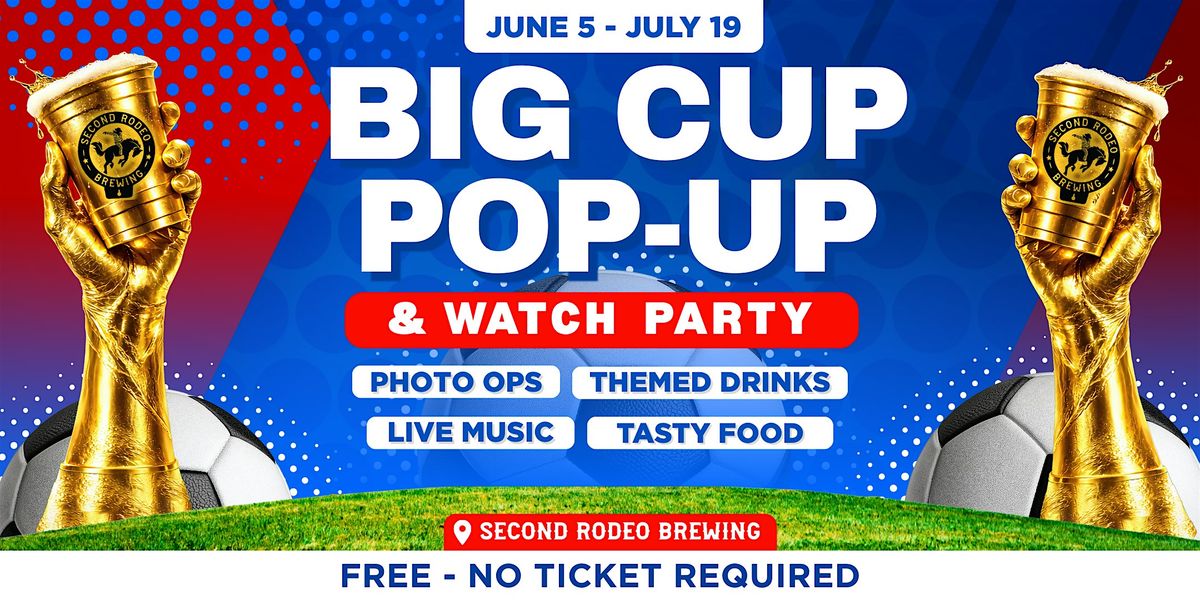 Big Cup Pop-Up @ Second Rodeo Brewing