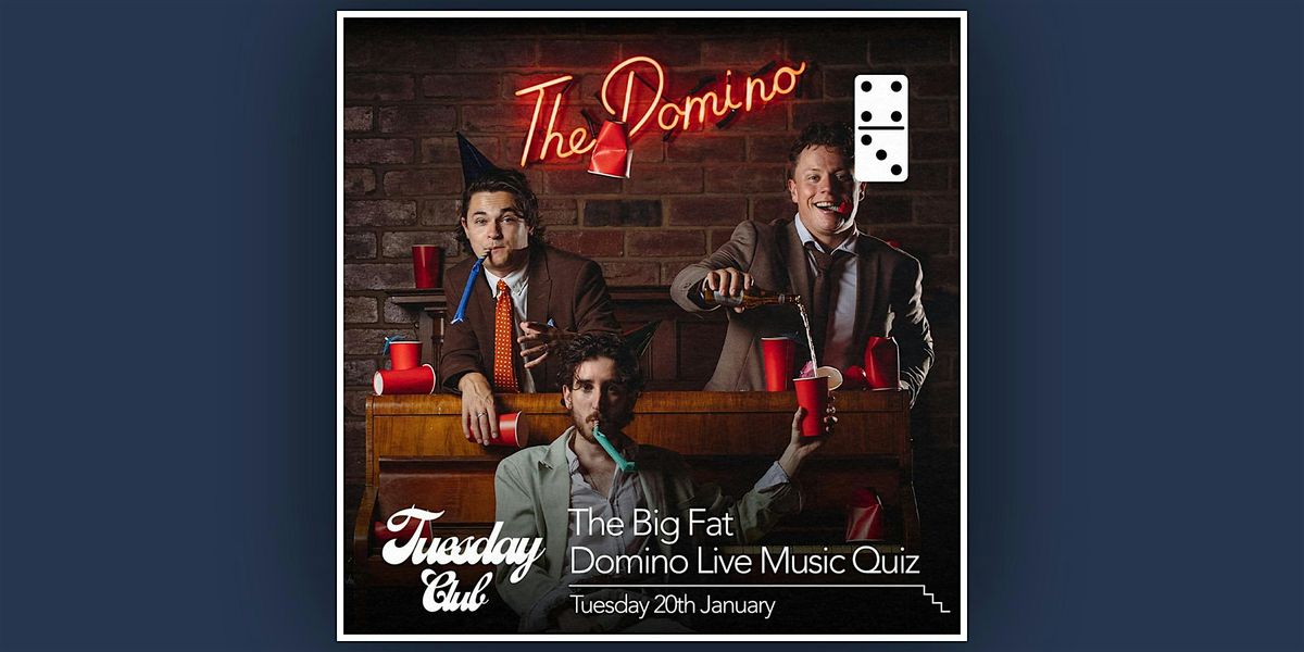 The Big Fat Domino Live Music Quiz