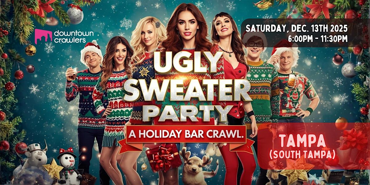 Ugly Sweater Holiday Bar Crawl - SOUTH TAMPA (Soho Saloon)
