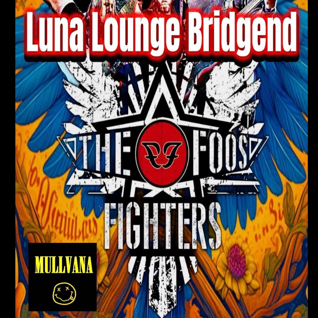 The Foos Fighters Christmas Special plus Mullvana Support