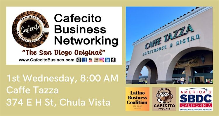 Cafecito Business Networking, Chula Vista 1st Wednesday Jan
