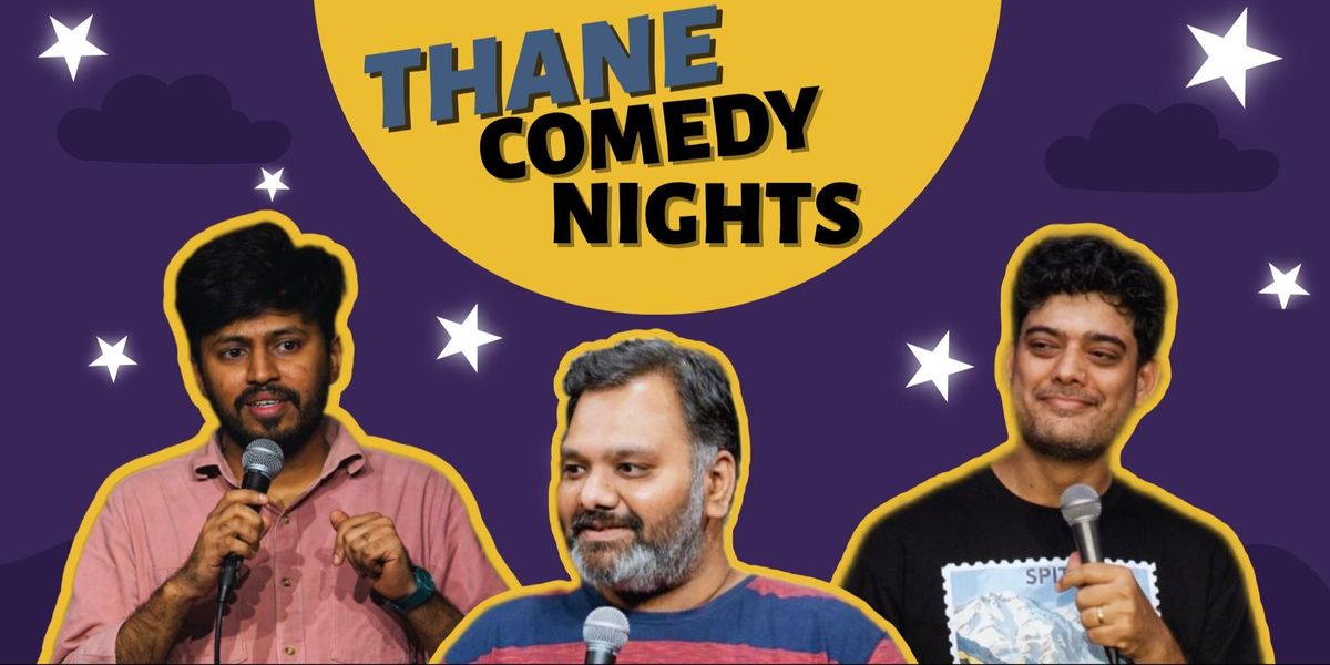 Thane Comedy Nights