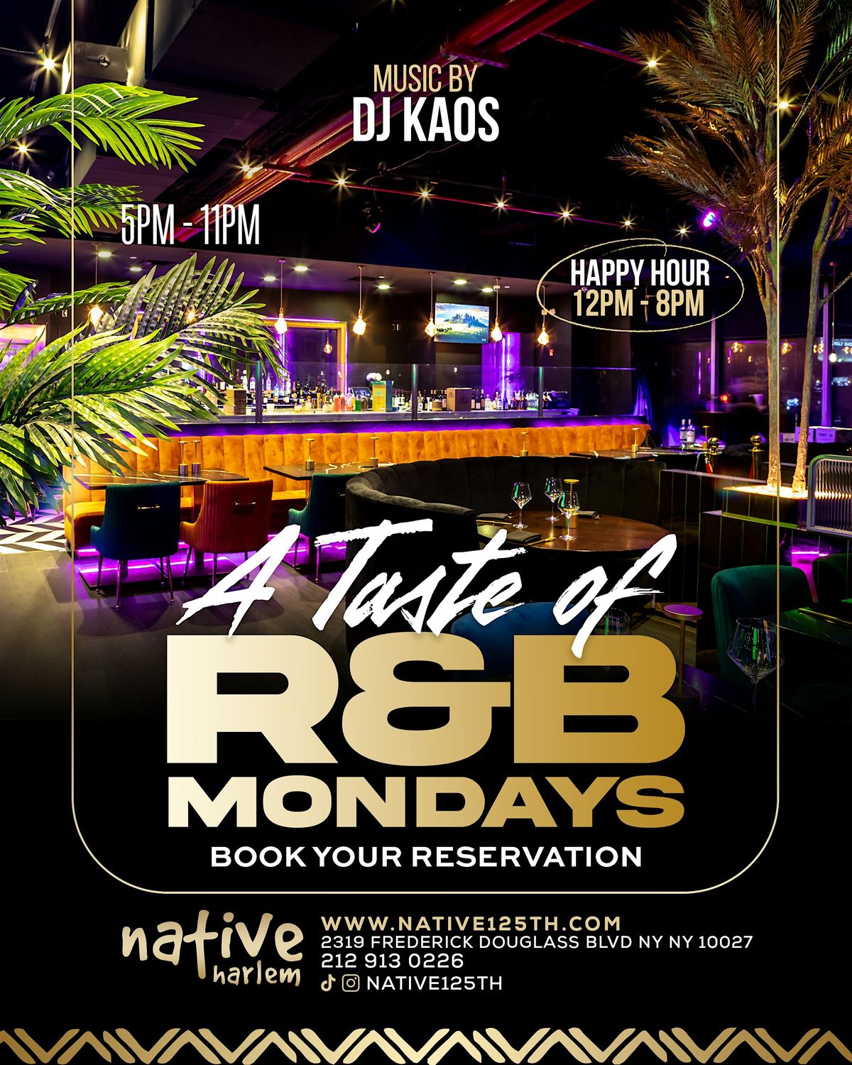 A Taste Of R&B Mondays @ Native 125 Harlem (Happy Hour 5-8 pm)
