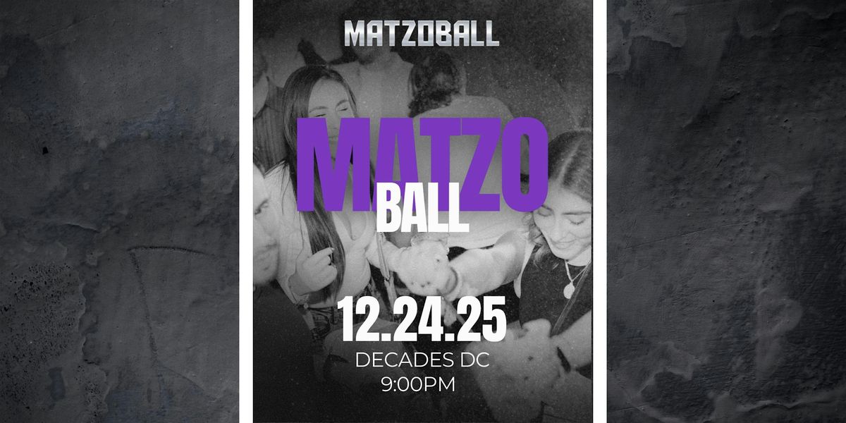 Washington DC Maztoball 2025 - Decades - Wednesday 12\/24