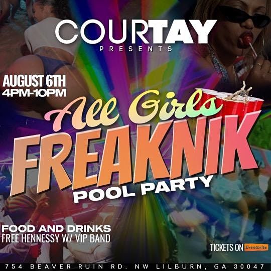 CourTAYs All Girls Freaknik Pool Party Recreation ATL, Lilburn, GA