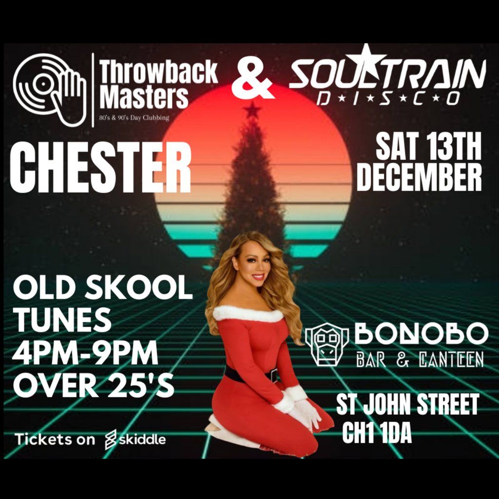 Throwback Masters Chester & Soultrain Disco Over 25's Party