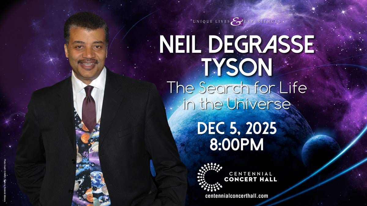Neil deGrasse Tyson: The Search for Life in the Universe at Centennial Concert Hall - Winnipeg