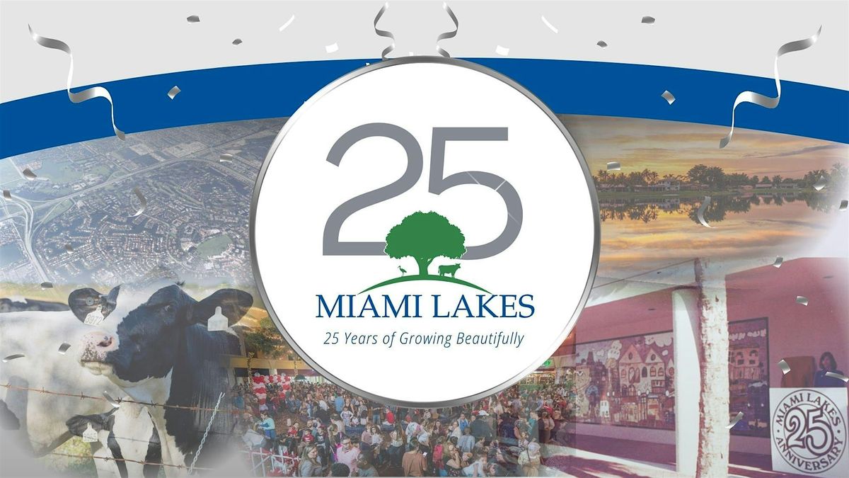 Miami Lakes 25th Anniversary: The Silver Jubilee Celebration