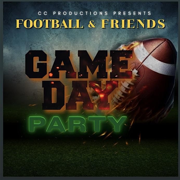 CC Productions Presents Football & Friends