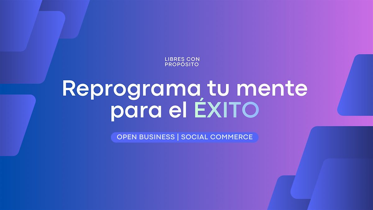 REPROGRAMA TU MENTE PARA EL \u00c9XITO