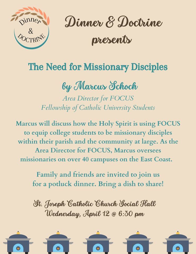 Dinner & Doctrine ~ The Need for Missionary Disciples