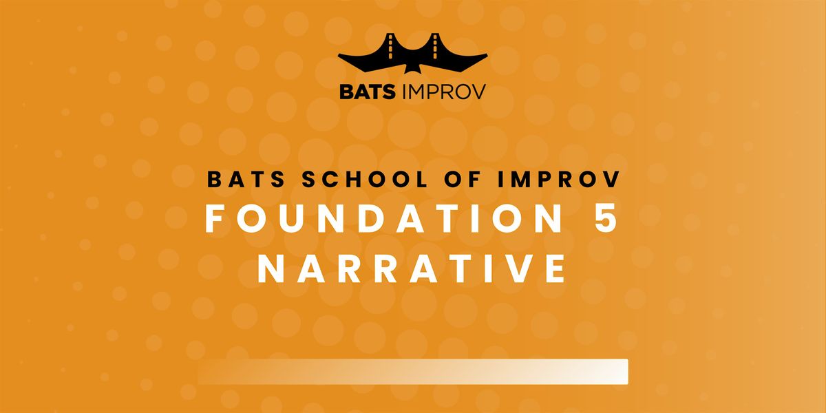 Foundation 5: Narrative with Regina Saisi