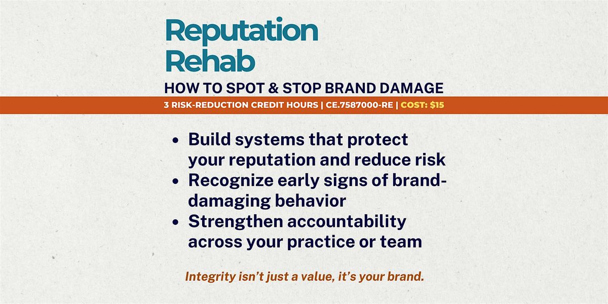 NV Risk-Reduction CE: Reputation Rehab- How to Spot & Stop Brand Damage