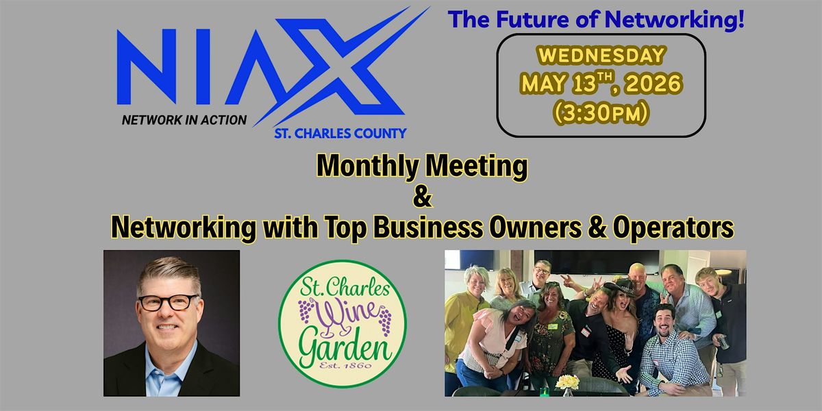 May Meeting & Business Networking - Network In Action St. Charles County