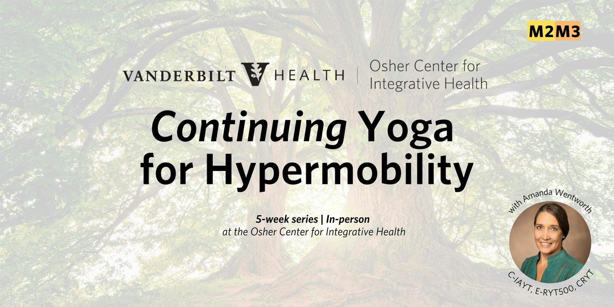 Continuing Yoga Support for Hypermobility (M2, M3)