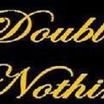 Double Nothin