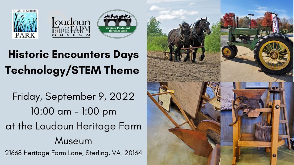 Historic Encounters Day Technology/STEM Theme Heritage Farm Museum