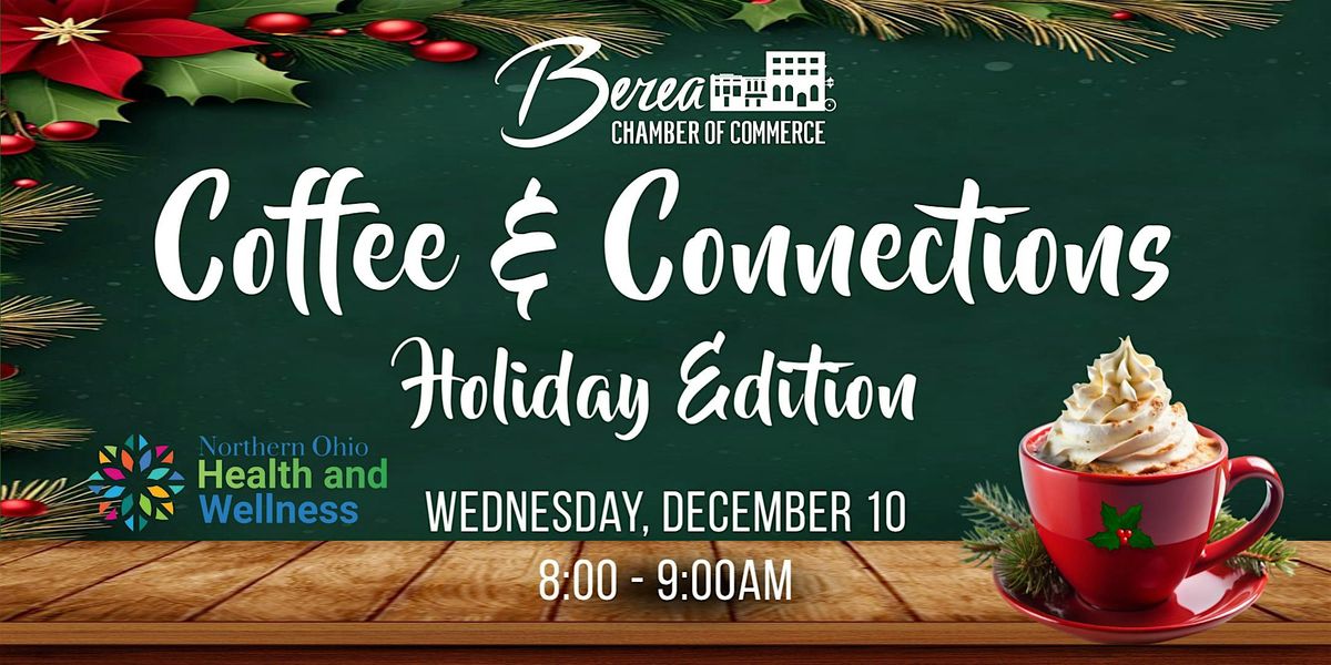 Coffee & Connections Holiday Edition: Networking Event