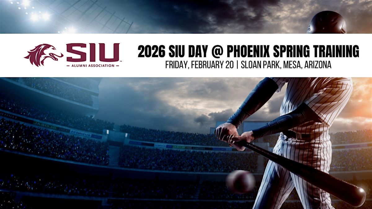 2026 SIU Alumni Day | Phoenix Spring Training