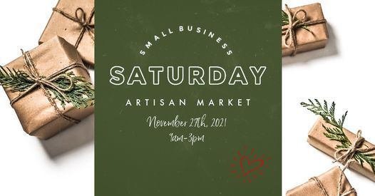 Small Business Saturday Artisan Market