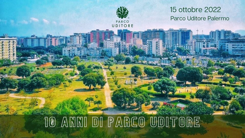 Dieci Anni di Parco Uditore Parco Uditore Palermo October 15 to