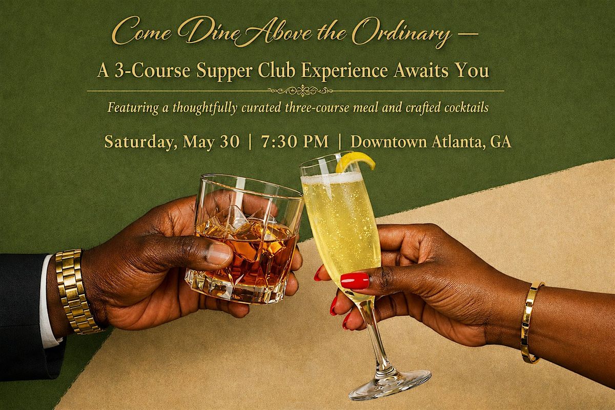 Above Ordinary: A Supper Club Experience