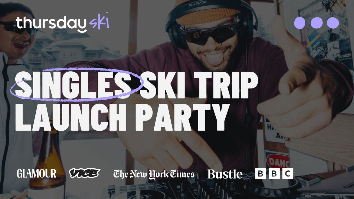Thursday | Singles Ski Trip Launch Party | South Yarra