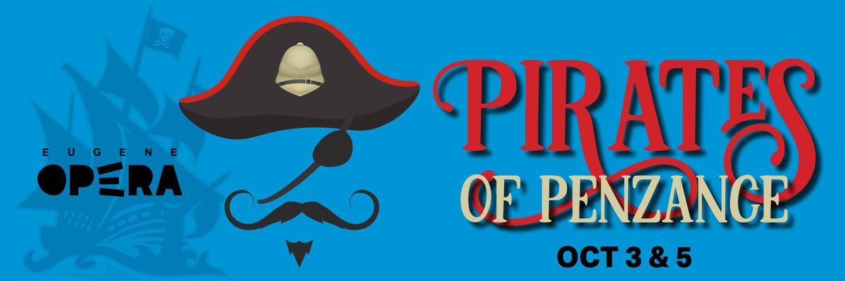 Eugene Opera: Andrew Bisantz - Gilbert and Sullivan's The Pirates of Penzance