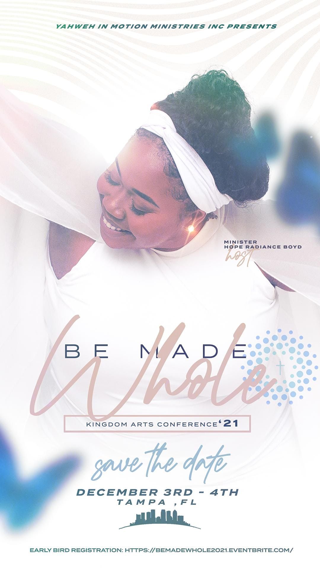 Be Made Whole Kingdom  Arts Conference-2021