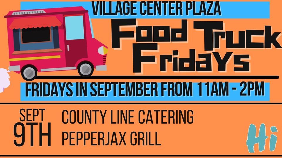 Food Truck Fridays | City of Hiawatha Parks and Recreation | September ...