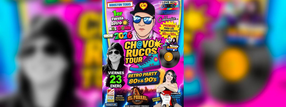 CH@VO RUCOS TOUR EN HOUSTON