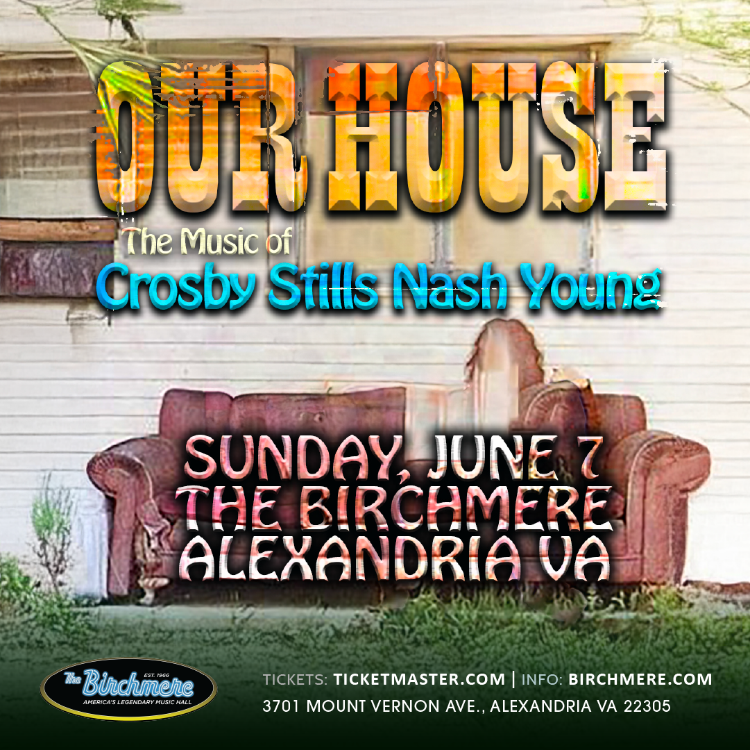 Our House - The Music of Crosby, Stills, Nash, and Young at The Plaza Live Theatre Orlando