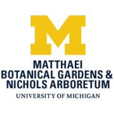 Matthaei Botanical Gardens and Nichols Arboretum