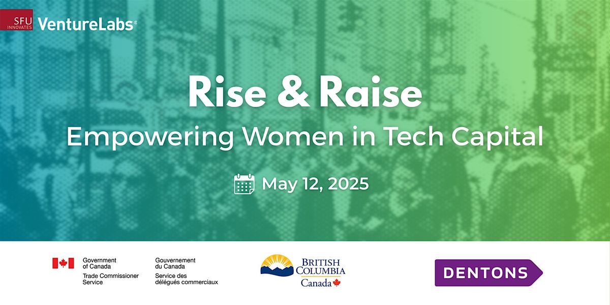 Rise & Raise: Empowering Women in Tech Capital