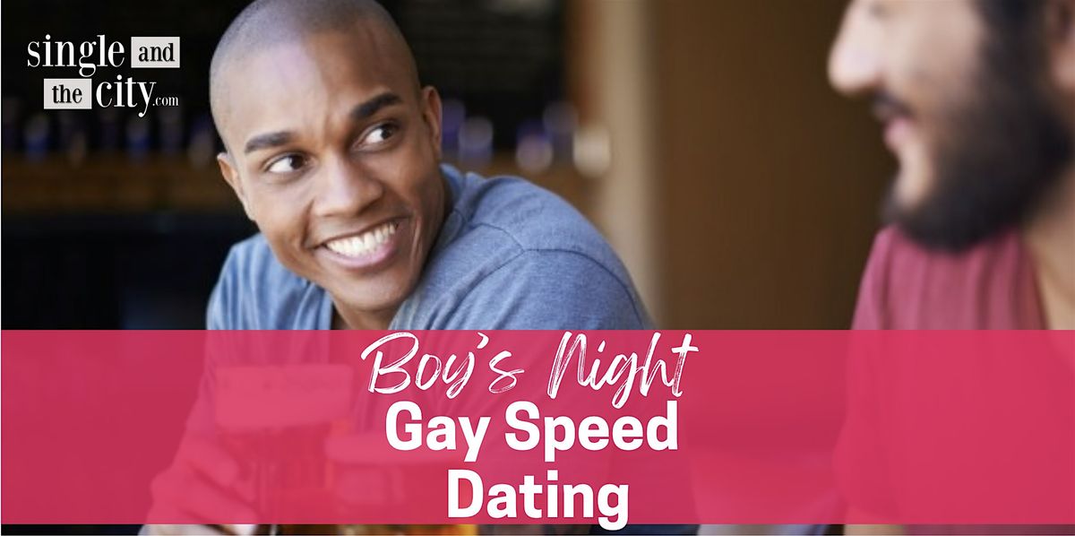 "Boy's Night" In Person Speed Dating for Gay Men (25 & Over) \/ Williamsburg