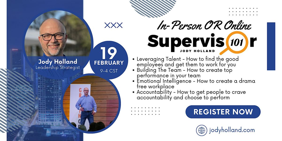 Supervisor 101 - The Pathway To Engagement, Retention, and Performance