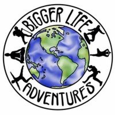Bigger Life Adventures