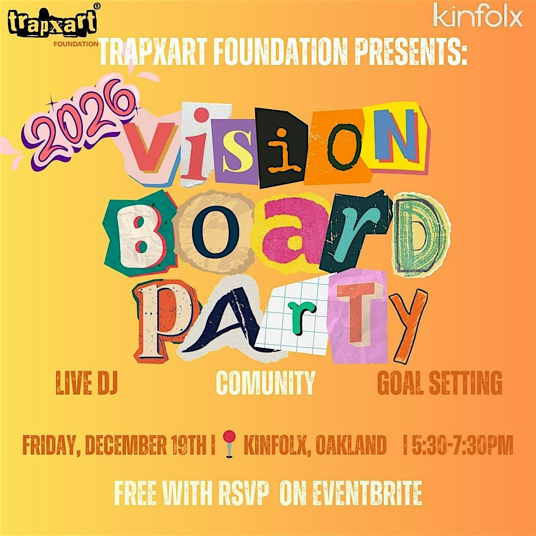 Trapxart Foundation: Vision Board Party