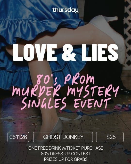 LOVE &amp; LIES | 80's Murder Mystery Event