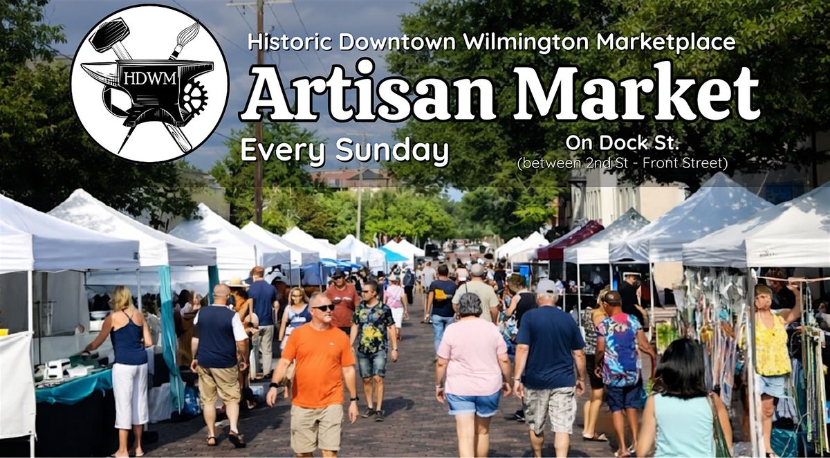 Historic Downtown Wilmington Marketplace \u2013 Sunday Artisan Market