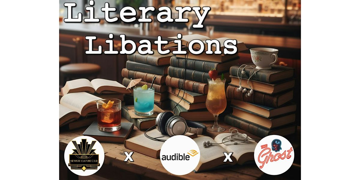 The Ghost Presents: Literary Libations