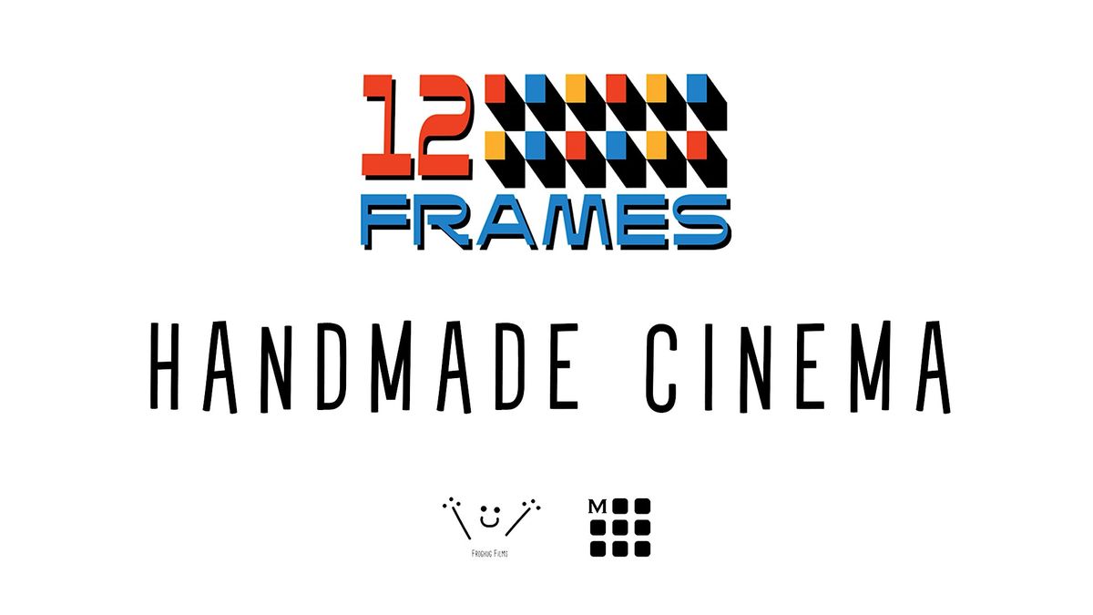 12 Frames: Handmade Cinema I at Moleskine, London on 7th May, 2026