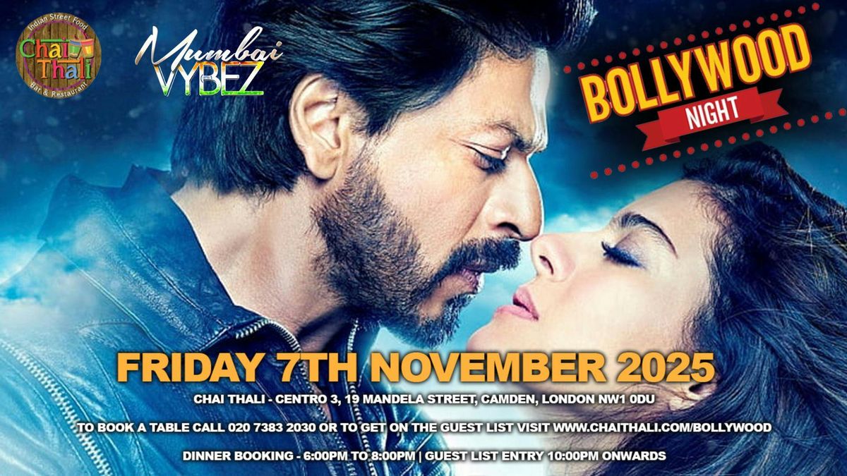 Bollywood Night - Friday 7th November 2025 - Chai Thali - Camden, London