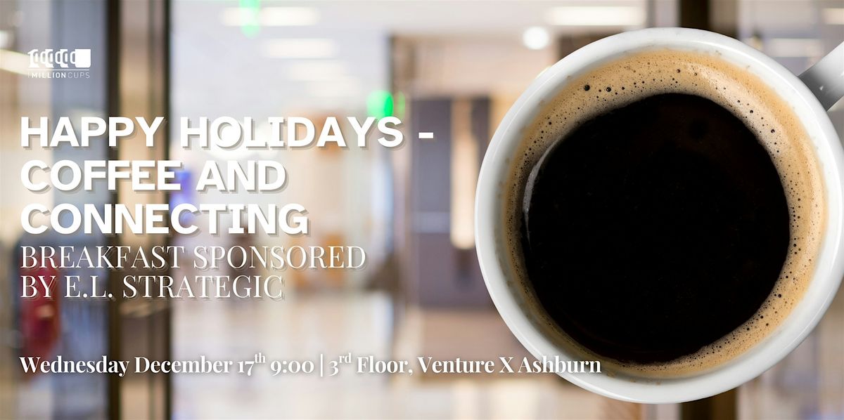 Happy Holidays - Coffee and Connecting