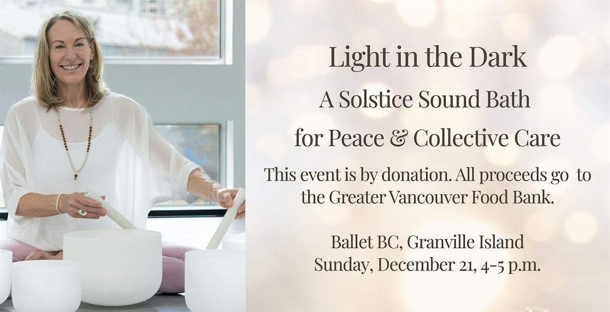 Light in the Dark: A Solstice Sound Bath for Peace & Collective Care