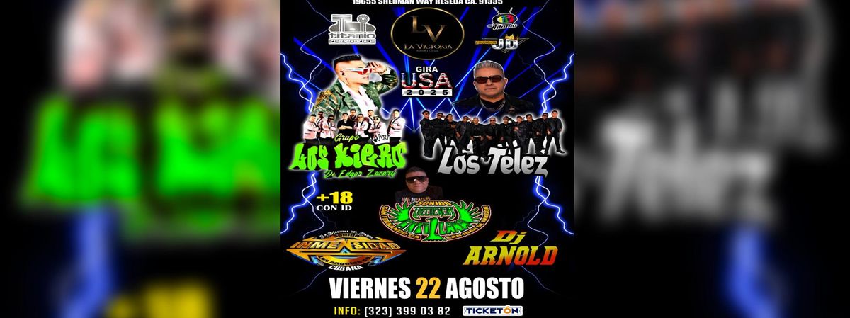 GRUPO LOS KIERO, LOS TELEZ & MAS in Los Angeles