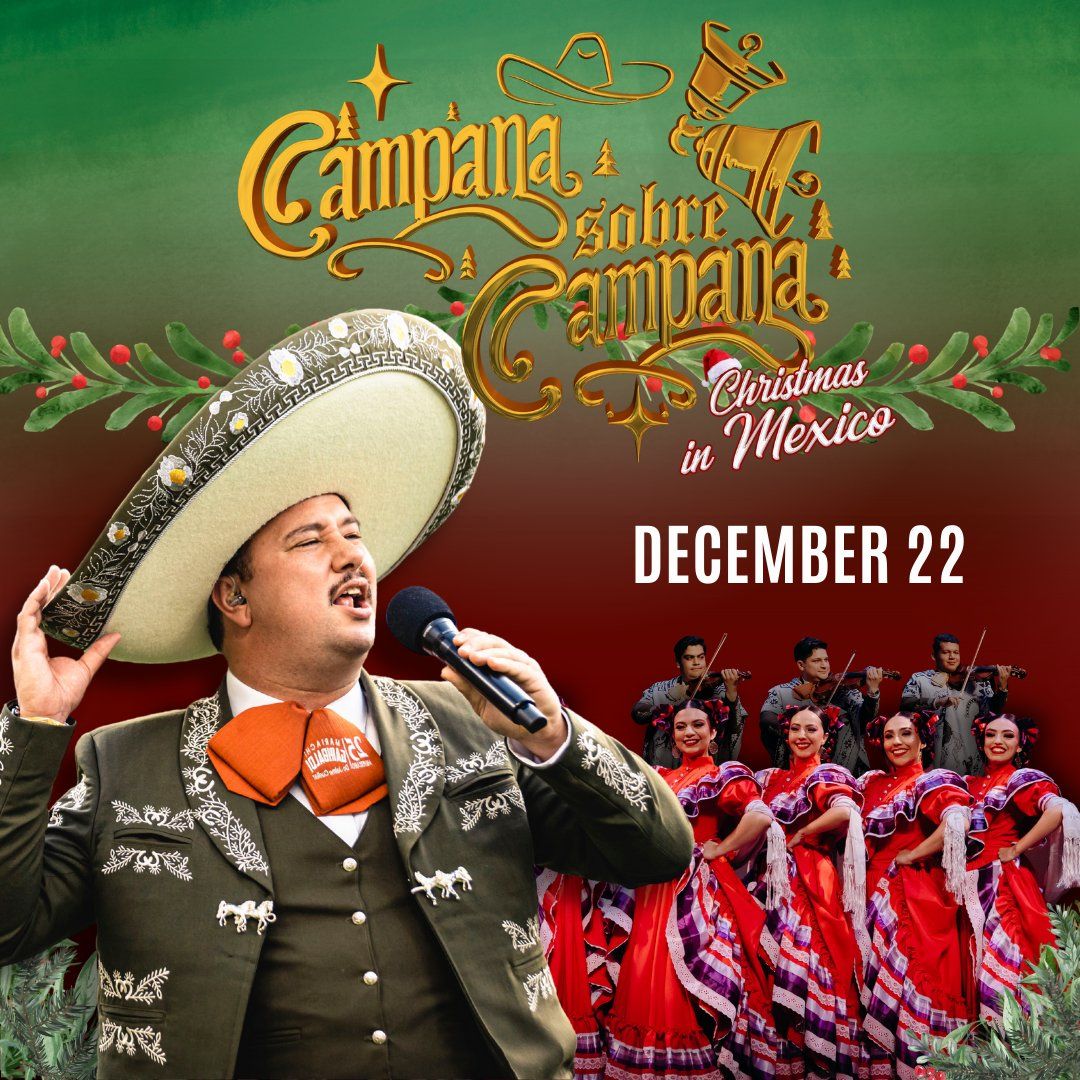 Campana Sobre Campana - Christmas in Mexico at The Carolina