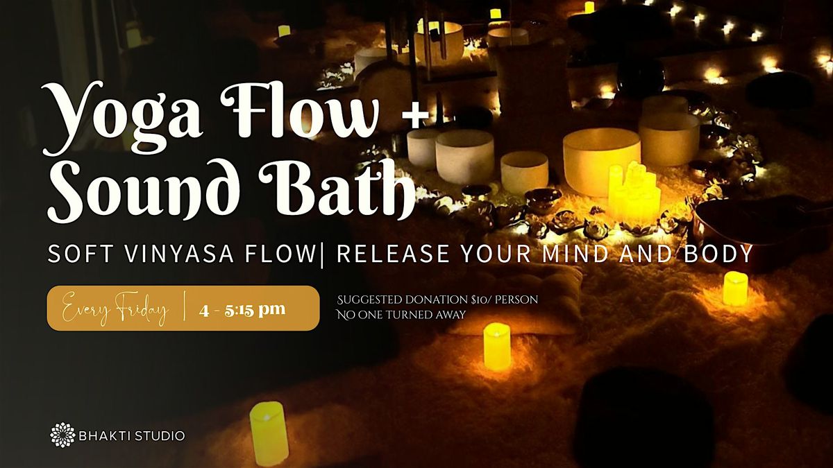 Yoga Flow + Sound Bath | Meditation, Bhakti Yoga, Sound Healing