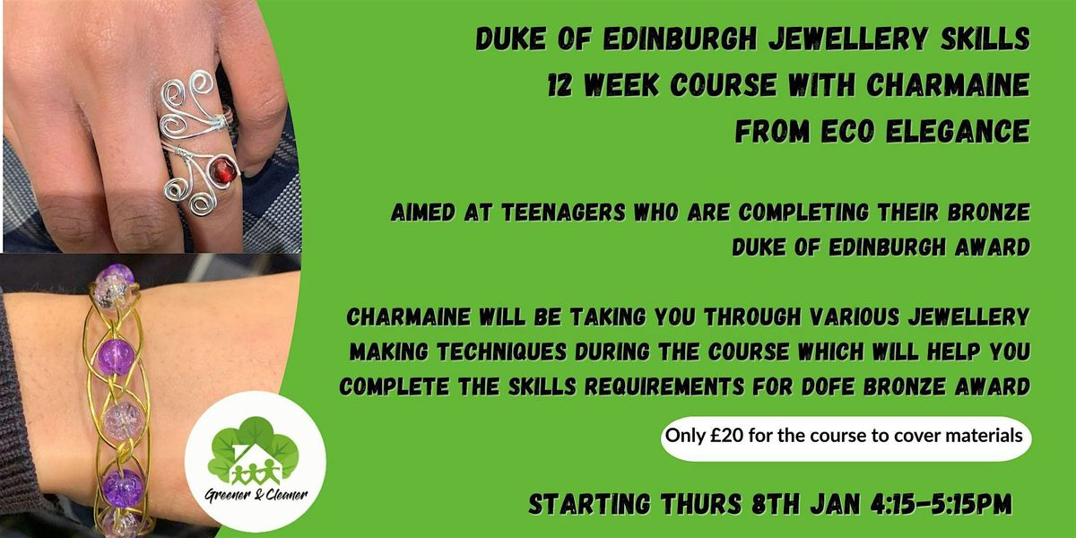 Duke of Edinburgh Jewellery Skills - 12 Week Course with Charmaine