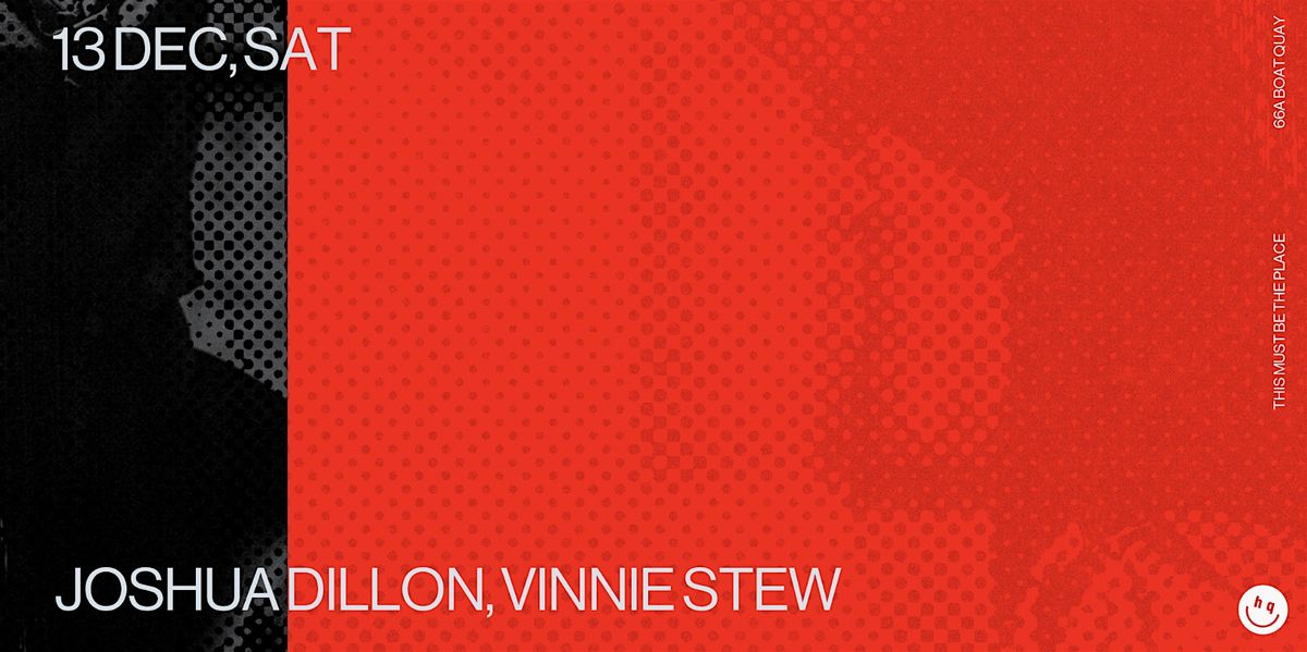 Headquarters: Joshua Dillon, Vinnie Stew